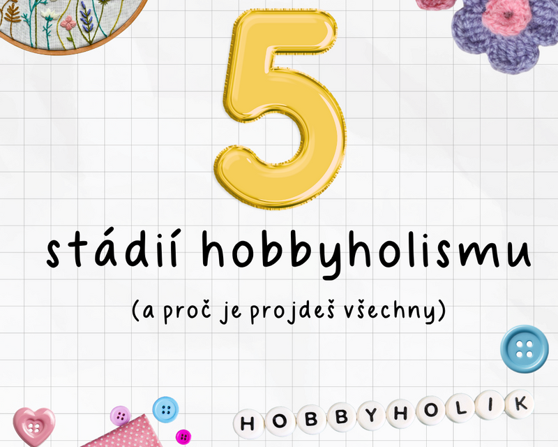 5 stádií hobbyholismu (a proč je projdeš všechny)
